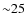 ${\sim}25$