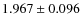 $1.967 \pm 0.096 $