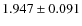 $1.947 \pm 0.091$