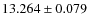 $13.264 \pm 0.079$