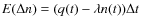 $E(\Delta n) = (q(t)-\lambda n(t))\Delta t$