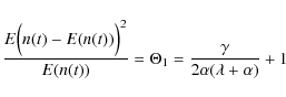 \begin{displaymath}\frac{E\Big(n(t) -E(n(t))\Big)^2}{E(n(t))} = \Theta_1 =