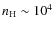 $n_{\rm H} \sim 10^4$
