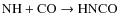 ${\rm NH+CO} \rightarrow {\rm HNCO}$