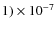 $1)\times10^{-7}$