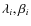 $\lambda_i,\beta_i$