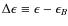 $\Delta\epsilon\equiv\epsilon-\epsilon_B$