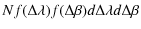 $\displaystyle %
N f(\Delta\lambda)f(\Delta\beta)d\Delta\lambda d\Delta\beta$