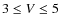 $3\le V\le5$