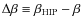 $\Delta \beta \equiv \beta _{\rm HIP}-\beta $