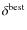 $\delta^{\rm best}$