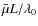 $\bar{\mu}L/\lambda_0$