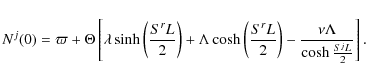 \begin{displaymath}%
N^j(0) = \varpi + \Theta \left[ \lambda\sinh \left(\frac{S^...
...{2}\right)
- \frac{\nu \Lambda}{\cosh \frac{S^jL}{2}} \right].
\end{displaymath}