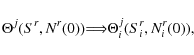 \begin{displaymath}%
\Theta^j(S^r,N^r(0)) {\Longrightarrow} \Theta_i^j(S_i^r,N^r_i(0)),
\end{displaymath}