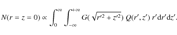 \begin{displaymath}%
N(r = z = 0) \propto \int_{0}^\infty \int_{-\infty}^{+\infty} G(\sqrt{r'^2 + z'^2})~Q(r',z')~ r'{\rm d}r' {\rm d}z'.
\end{displaymath}