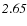 ${\it 2.65}$