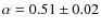 $\alpha=0.51\pm0.02$