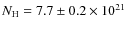 $N_{\rm H}=7.7\pm0.2\times 10^{21}$