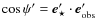 $\cos\psi^\prime=\vec{e}^\prime_{\star}\cdot\vec{e}^\prime_{\rm obs}$