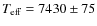 $T_{\rm eff}=7430 \pm 75$