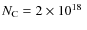 $N_{\rm C}=2\times10^{18}~$