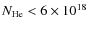 $N_{\rm He}<6\times10^{18}~$