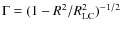 $\Gamma = (1-R^2/R^2_{\rm LC})^{-1/2}$