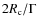 $2 R_{\rm c}/\Gamma$