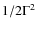 $1/2\Gamma^2$
