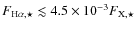 $F_{\rm
H\alpha,\star} \lesssim 4.5 \times 10^{-3} F_{{\rm X},\star}$