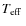 $T_{\rm eff}\;$