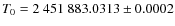 $T_0=2~451~883.0313\pm0.0002$