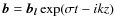 $\bm{b}=\bm{b_l}\exp(\sigma t - i k z)$