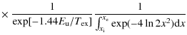 $\displaystyle \times~ \frac{1}{\exp[-1.44E_{{\rm u}}/T_{{\rm ex}}]}\frac{1}{\int^{x_{\rm e}}_{x_{\rm i}}\exp(-4\ln{2}x^{2}){\rm d}x}$