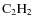 ${\rm C_{2}H_{2}}$