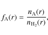 \begin{displaymath}f_{{\rm A}}(r) =\frac{n_{{\rm A}}(r)} {n_{{\rm H_{2}}}(r)},
\end{displaymath}