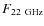 $F_{\rm 22~GHz}$