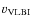 $v_{\rm VLBI}$