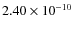 $2.40 \times 10^{-10}$