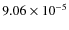 $9.06 \times 10^{-5}$