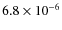 $6.8 \times 10^{-6}$
