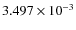 $3.497 \times 10^{-3}$