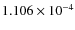 $1.106 \times10^{-4}$