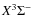 $X ^3\Sigma ^-$