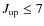$J_{\rm up} \le 7$