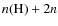 $n({\rm H})+2n$