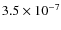 $3.5 \times 10^{-7}$