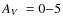 $\mbox{$A_{\it V}$ }=0{-}5$