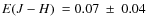 $\mbox{$E(J-H)$ }=0.07~\pm~0.04$
