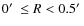 $0\hbox{$^\prime$ }\le R<0.5\hbox{$^\prime$ }$